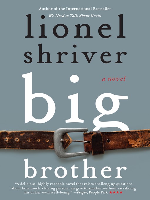 Title details for Big Brother by Lionel Shriver - Wait list